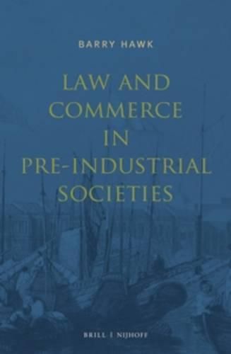 Cover image for Law and Commerce in Pre-Industrial Societies