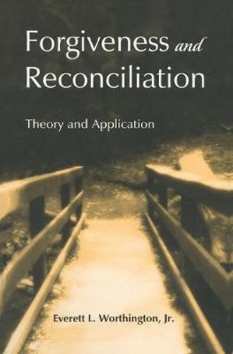 Cover image for Forgiveness and Reconciliation: Theory and Application
