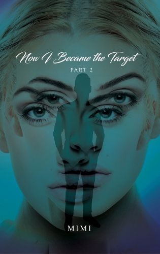 Cover image for Now I Became the Target Part 2