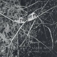 Cover image for Mary Mito: Collages