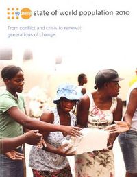 Cover image for State of the world population 2010: from conflict and crisis to renewal - generations of change