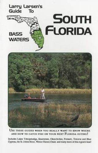 Cover image for Larry Larsen's Guide to South Florida Bass Waters Book 3