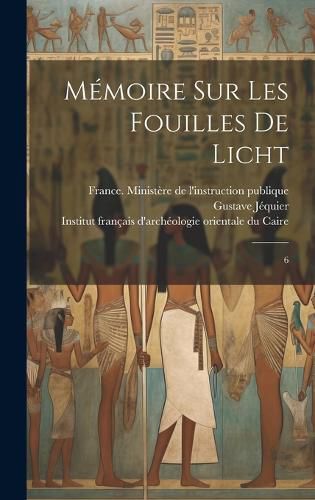 Cover image for Memoire sur les fouilles de Licht