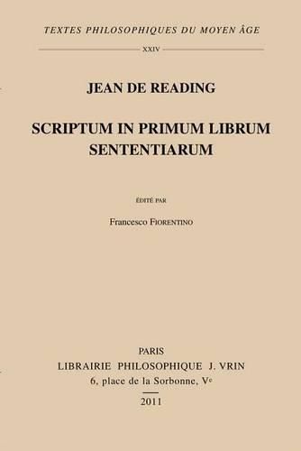 Jean de Reading: Scriptum In Primum Librum Sententiarum