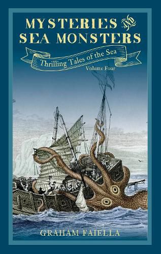 Cover image for Mysteries and Sea Monsters: Thrilling Tales of the Sea (vol.4)