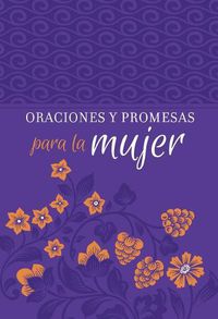 Cover image for Oraciones Y Promesas Para La Mujer