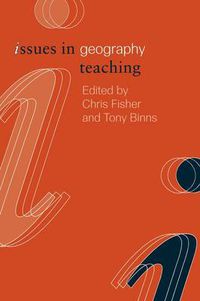 Cover image for Issues in Geography Teaching