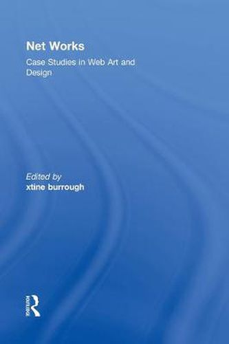 Cover image for Net Works: Case Studies in Web Art and Design