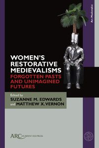 Cover image for Women's Restorative Medievalisms