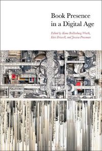 Cover image for Book Presence in a Digital Age