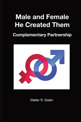 Cover image for Male and Female He Created Them