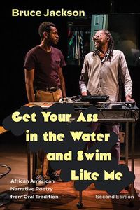 Cover image for Get Your Ass in the Water and Swim Like Me, Second Edition