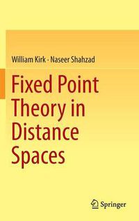 Cover image for Fixed Point Theory in Distance Spaces