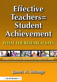 Cover image for Effective Teachers=Student Achievement: What the Research Says