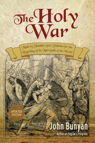 Cover image for The Holy War: Updated, Modern English. More than 100 Original Illustrations.