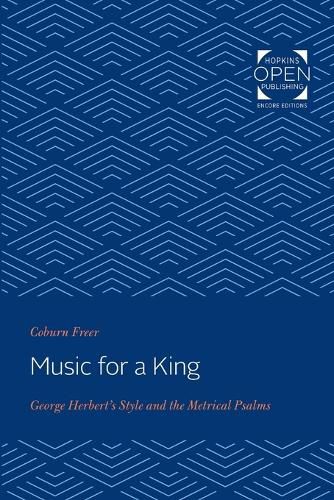 Cover image for Music for a King: George Herbert's Style and the Metrical Psalms