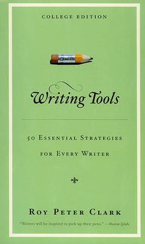 Writing Tools: 50 Essential Strategies for Every Writer