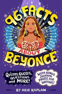 Cover image for 96 Facts About Beyonce