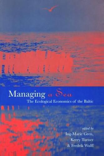 Cover image for Managing a Sea: The Ecological Economics of the Baltic