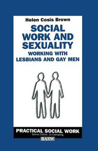 Cover image for Social Work and Sexuality: Working with Lesbians and Gay Men