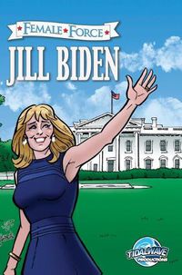 Cover image for Female Force: Jill Biden