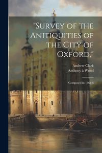 Cover image for "Survey of the Anitiquities of the City of Oxford,"