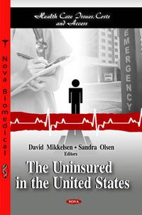 Cover image for Uninsured in the United States