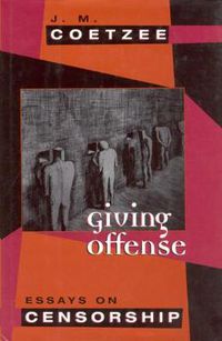Cover image for Giving Offense: Essays on Censorship