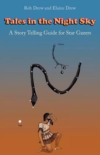 Cover image for Tales in the Night Sky: A gentle introduction to star gazing