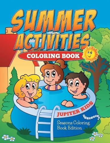 Cover image for Summer Activities Coloring Book: Seasons Coloring Book Edition