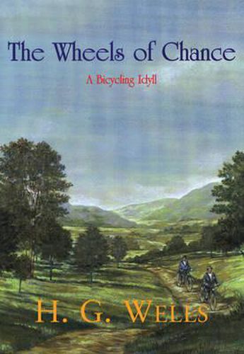 Cover image for The Wheels of Chance: A Bicycling Idyll