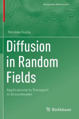 Cover image for Diffusion in Random Fields: Applications to Transport in Groundwater