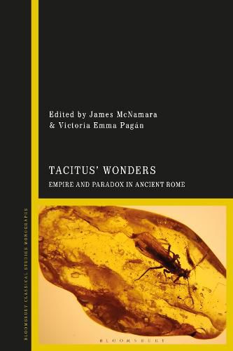 Cover image for Tacitus' Wonders: Empire and Paradox in Ancient Rome