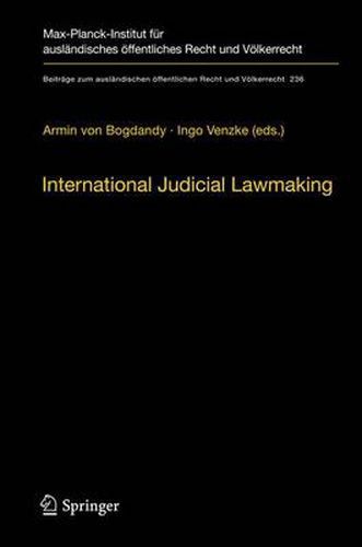 Cover image for International Judicial Lawmaking: On Public Authority and Democratic Legitimation in Global Governance