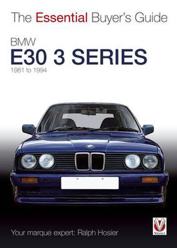 Cover image for The Essential Buyers Guide BMW E30 3 Series 1981 to 1994
