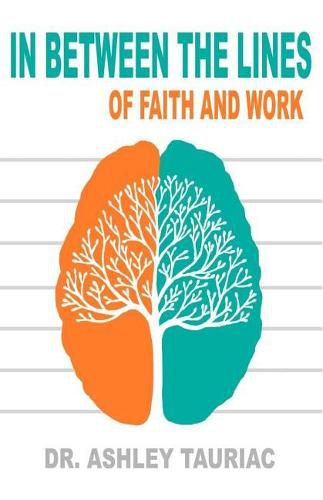 Cover image for In Between the Lines: Of Faith and Work