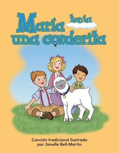 Cover image for Maria tenia una corderita (Mary Had a Little Lamb) Lap Book (Spanish Version)