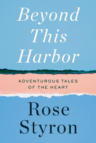 Beyond This Harbor: Adventurous Tales of Heart and Home