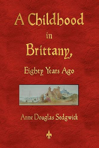 Cover image for A Childhood in Brittany Eighty Years Ago