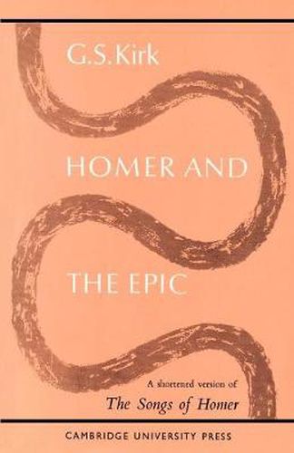 Cover image for Homer and the Epic: A Shortened Version of 'The Songs of Homer