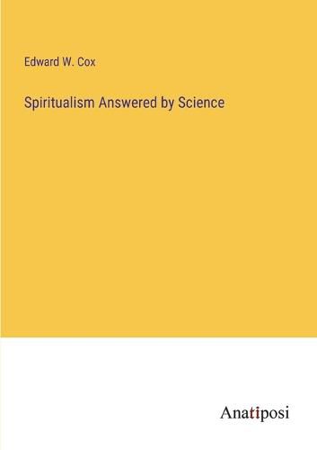 Cover image for Spiritualism Answered by Science