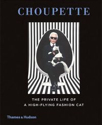 Cover image for Choupette: The Private Life of a High-Flying Fashion Cat