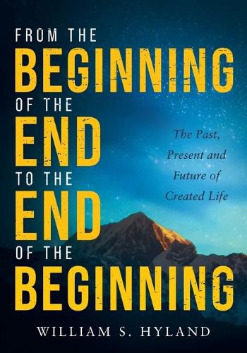 Cover image for From the Beginning of the End to the End of the Beginning