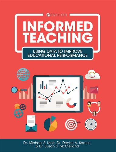 Cover image for Informed Teaching: Using Data to Improve Educational Performance