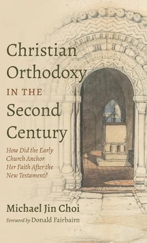 Cover image for Christian Orthodoxy in the Second Century