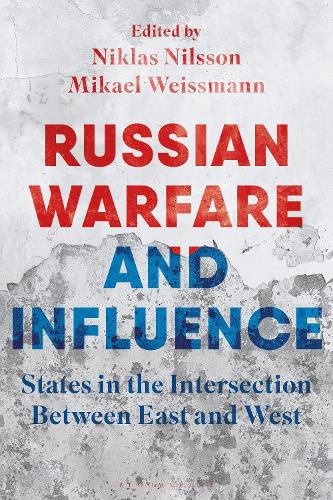 Russian Warfare and Influence