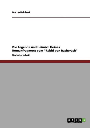 Cover image for Die Legende Und Heinrich Heines Romanfragment Vom Rabbi Von Bacherach