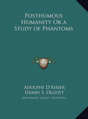 Posthumous Humanity or a Study of Phantoms