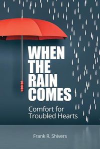 Cover image for When the Rain Comes (Paperback Edition)