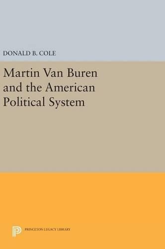 Martin van Buren and the American Political System